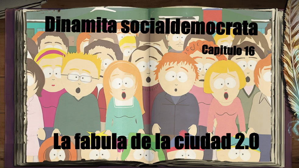 Dinamita socialdemócrata capítulo 16: aventuras de la humosfera 2.0